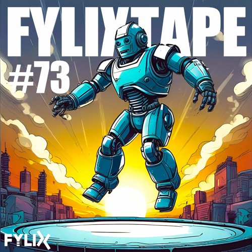 FYLIXTAPE #73 | BOUNCY UPTEMPO