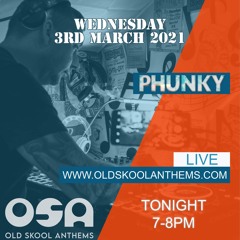 Old Skool Anthems (OSA) - Half way through the week -  3rd March 2021