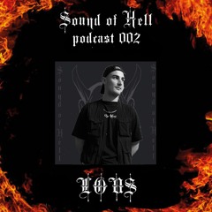 Sound of Hell podcast002 LØUS