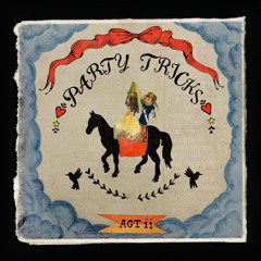 Party Tricks