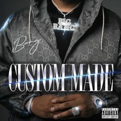 CUSTOM MADE