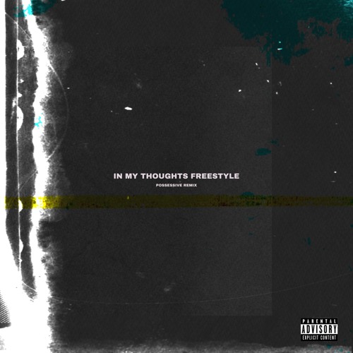 IN MY THOUGHTS(POSSESSIVE REMIX)