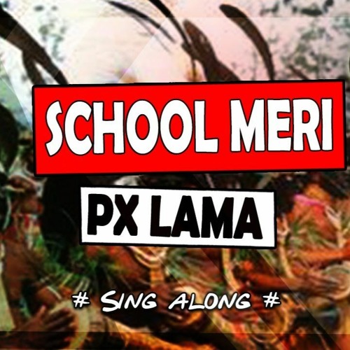 School Meri (2020 PNG Music)