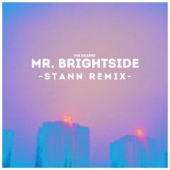 MR BRIGHTSIDE - STANN REMIX