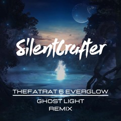 TheFatRat & EVERGLOW - Ghost Light [SilentCrafter Remix]