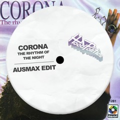 Corona - The Rhythm Of The Night (AUSMAX Edit)