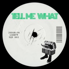 Tell Me What- JDOUbLEN Edit