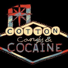 Cotton Candy and Cocaine