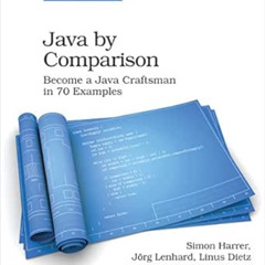 Read PDF 📄 Java By Comparison: Become a Java Craftsman in 70 Examples by Simon Harre