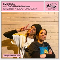 SMS Radio w/Nditscheni @Refuge Worldwide Radio