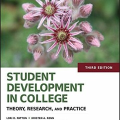 View KINDLE 💗 Student Development in College: Theory, Research, and Practice by  Lor