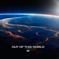 Out Of This World