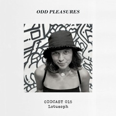 ODDCAST015 - Lotusoph