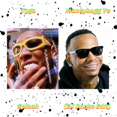 Tyga & Moneybagg Yo - Splash (DJ Darko Edit) Free Download