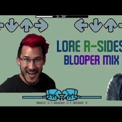 (FNF) Lore  R - Sides  -  Blooper Mix