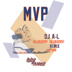 MVP (DJ A-L Blahzay Blahzay Remix)