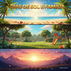 Dias De Sol E Família