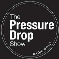 Pressure Drop Show 15th August 2022