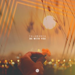 Talamanca - Be With You (Original Mix) [Minded Music]