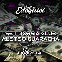 DORSIA CLUB SET - GASTON EZEQUIEL - ALETEO GUARACHA - 2023