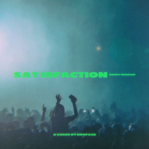Benny Benassi - Satisfaction (Dropack Rework) *FREE DOWNLOAD