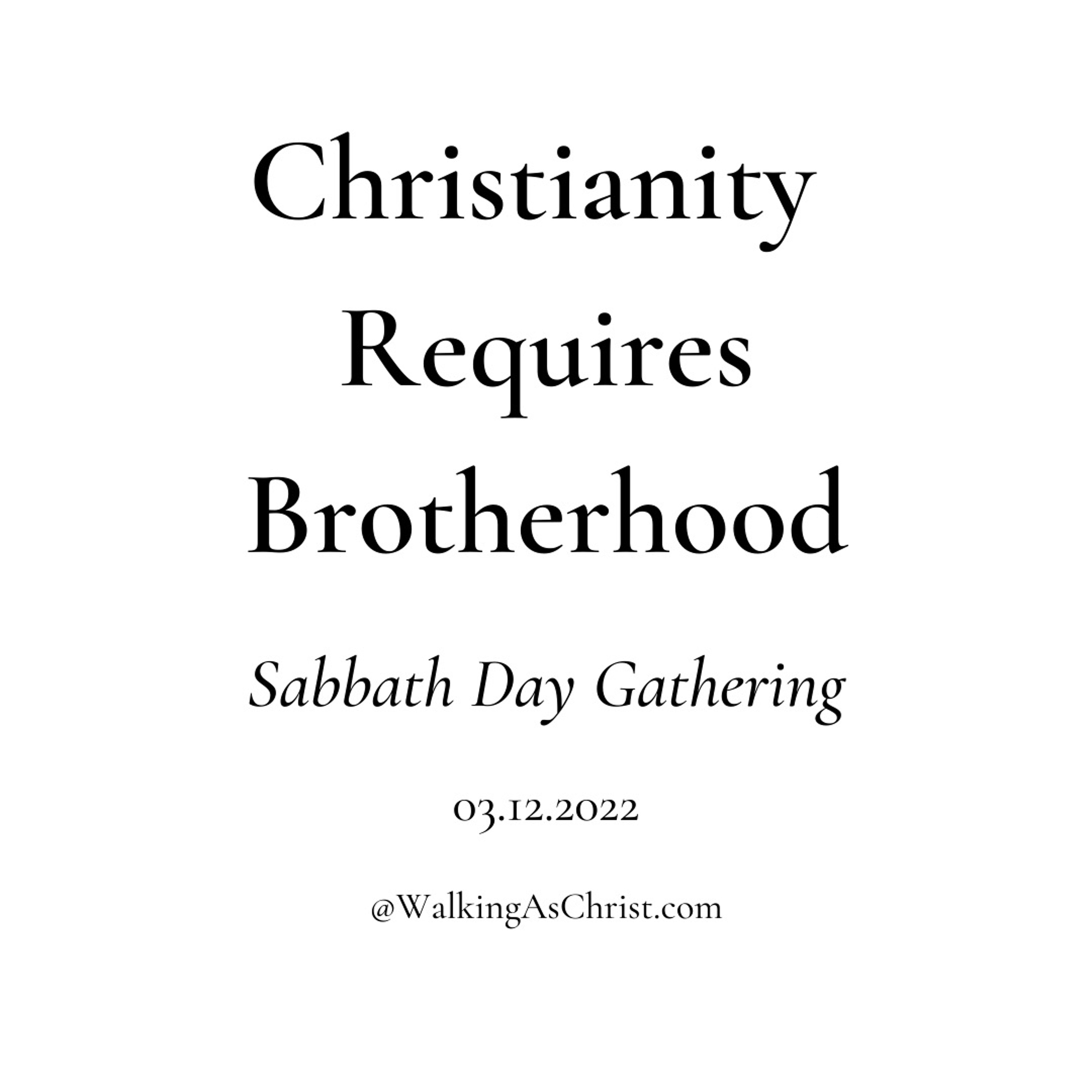 Christianity Requires Brotherhood