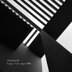 Charlie M - Fuego // Fire // Agní (अग्नि)