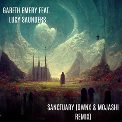 Gareth Emery Feat. Lucy Saunders - Sanctuary (OWNX & Mojashi Remix)