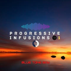 Progressive Infusions 1 ~ #ProgressiveHouse Mix