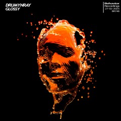 drumynray - Glossy (Out Now)