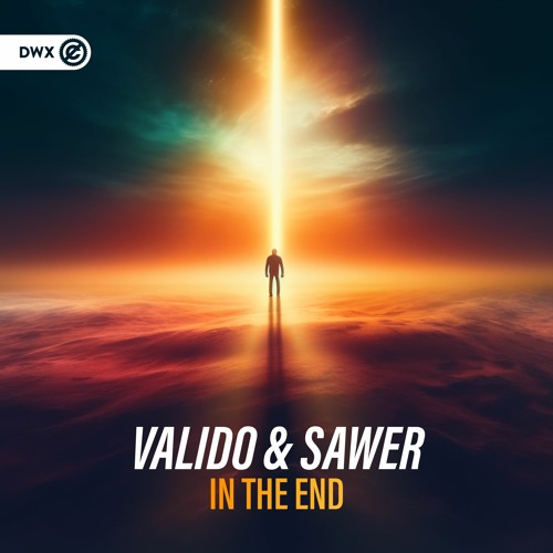 Valido & Sawer - In The End (DWX Copyright Free)