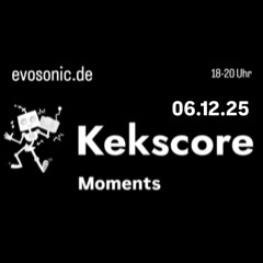 Sebastian Keks - Kekscore Moments - 06.12.25 - evosonic radio - 7