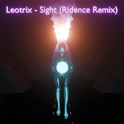 Leotrix - Sight (Ridence Remix) [FREE DOWNLOAD]