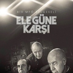 MFÖ - Ele Güne Karşı Yapayalnız.mp3
