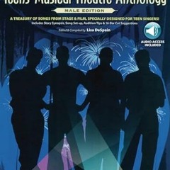 VIEW EPUB KINDLE PDF EBOOK Broadway Presents! Teens' Musical Theatre Anthology: Male