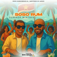 SoSo Rum Summer Mixtape