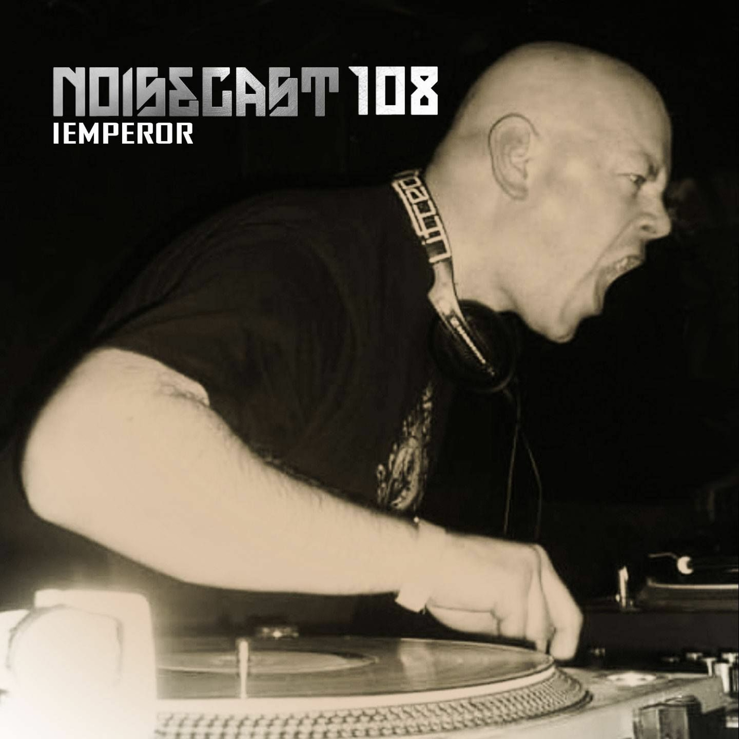 IEmperor - Noisecast 108 On HardSoundRadio-HSR episode artwork