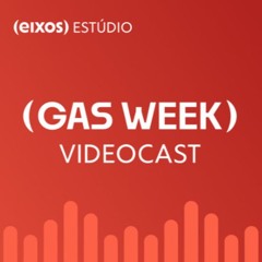 Sylvie D’Apote e Adrianno Lorenzon (Conselho de Usuários) | Videocast gas week #002