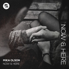 DPR PREMIERE: Mika Olson - Now & Here