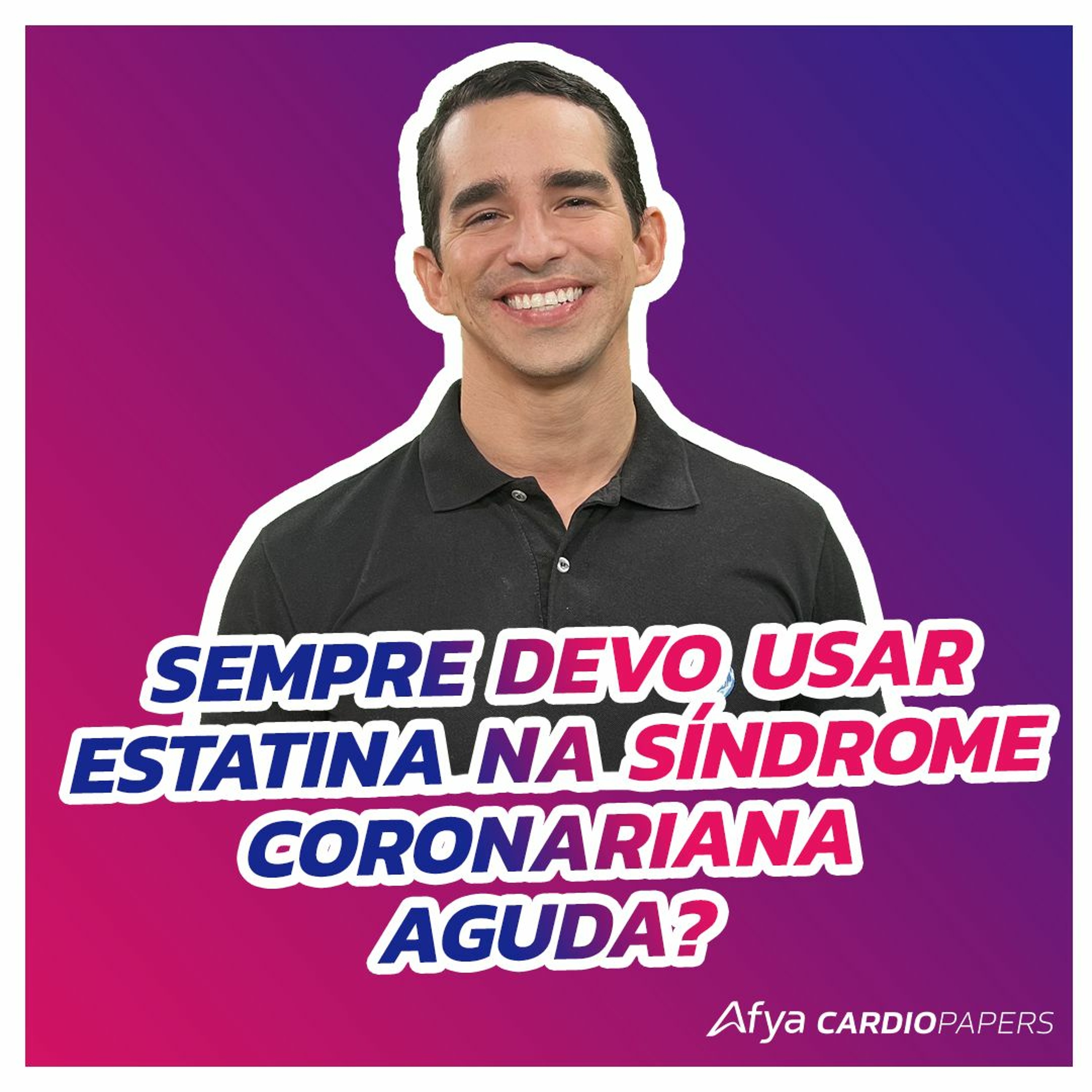 Sempre devo usar estatina na síndrome coronariana aguda? episode artwork