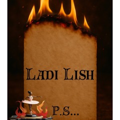 Ladi Lish- P.S.