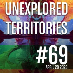 UNEXPLORED TERRITORIES #69