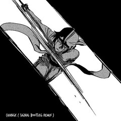 Miwa - chAngE ( BLVCK MVRKET Bootleg Remix )