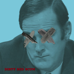 Dirty Red Scum