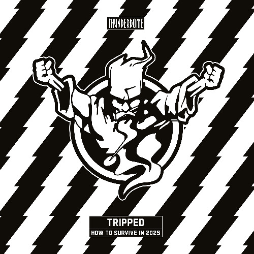 Tripped - How To Survive In 2025
