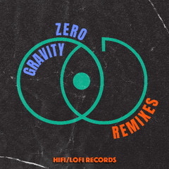 Franz Matthews - Zero Gravity (NIKMIND Remix) [HIFI LOFI Records]