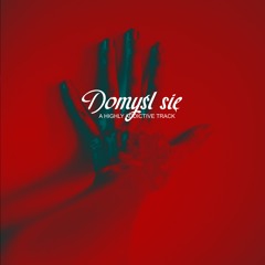 DOMYŚL SIĘ