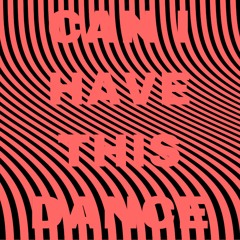 CANIHAVETHISDANCE MIX