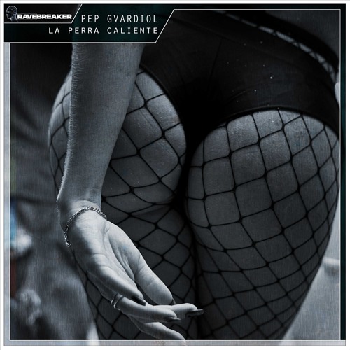Pep Gvardiol - La Perra Caliente (Radio Edit) | FREE DL
