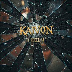 Kaivon - I feel it (Shatter)  Wonk.E flip)